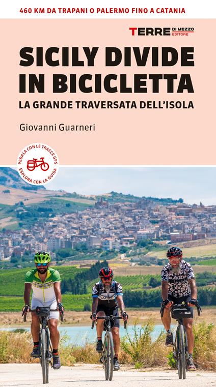 Sicily Divide in bicicletta. La grande traversata dell’isola - Giovanni Guarneri - copertina