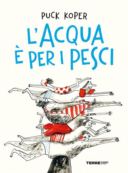 L'acqua è per i pesci - Puck Koper - copertina