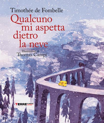 Qualcuno mi aspetta dietro la neve - Timothée de Fombelle - copertina