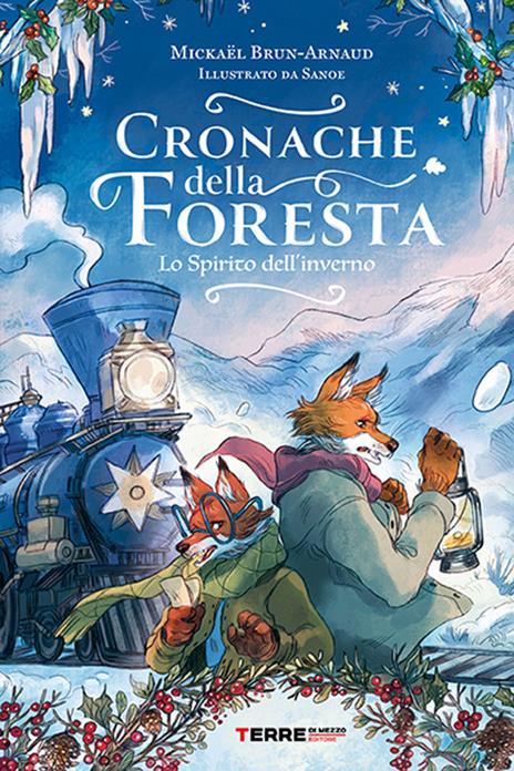 Cronache della foresta. Lo spirito dell'inverno - Mickaël Brun-Arnaud - copertina