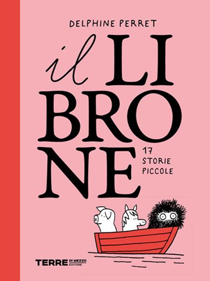 Il librone. 17 storie piccole. Ediz. illustrata - Delphine Perret - copertina