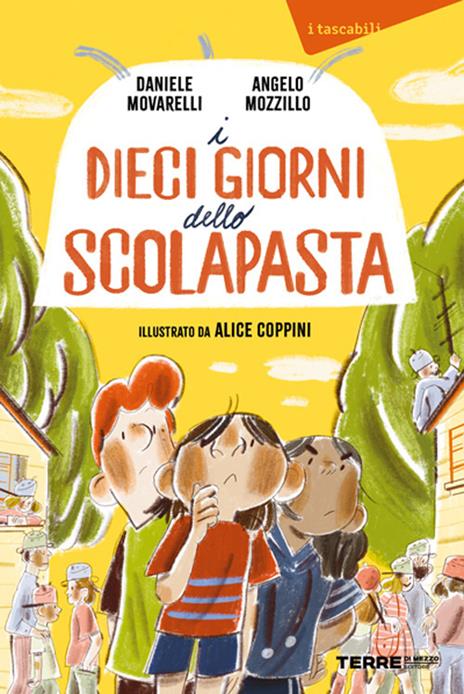 I dieci giorni dello scolapasta - Daniele Movarelli,Angelo Mozzillo - copertina