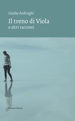 Il treno di Viola e altri racconti