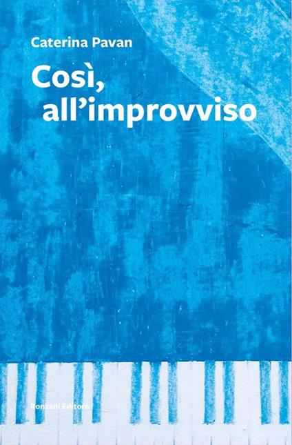 Così, all'improvviso - Caterina Pavan - copertina