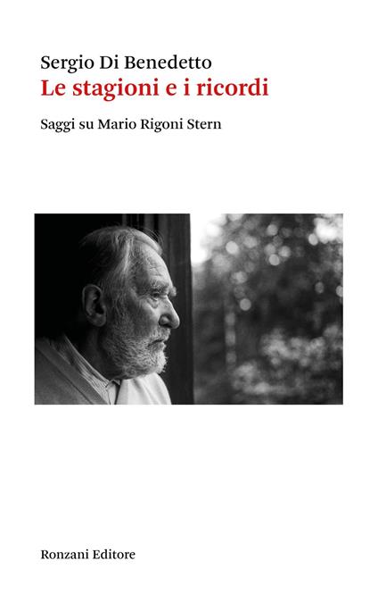 Le stagioni e i ricordi. Saggi su Mario Rigoni Stern - Sergio Di Benedetto - copertina