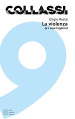 La violenza (e i suoi inganni)