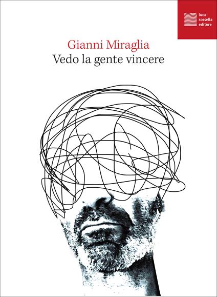 Vedo la gente vincere - Gianni Miraglia - copertina