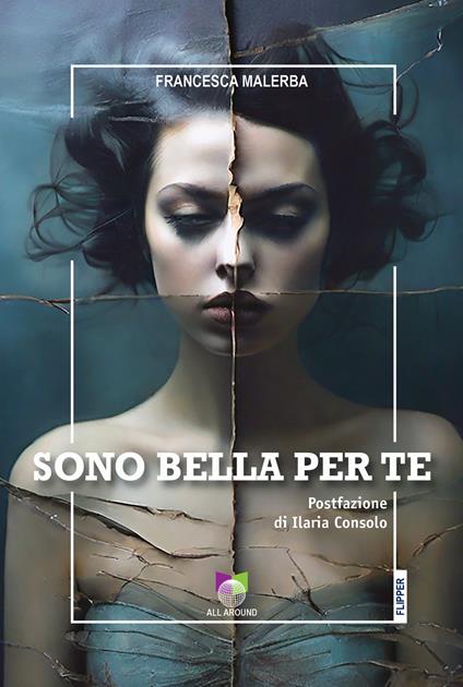 Sono bella per te - Francesca Malerba - copertina