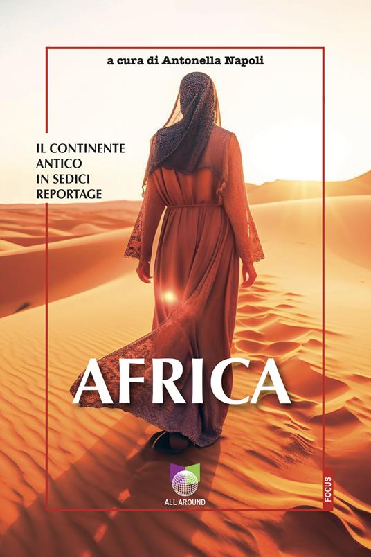 Africa. Il continente antico in sedici reportage - copertina