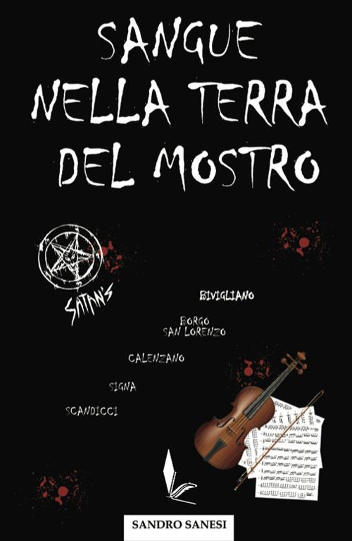 Sangue nella terra del mostro - Sandro Sanesi - copertina