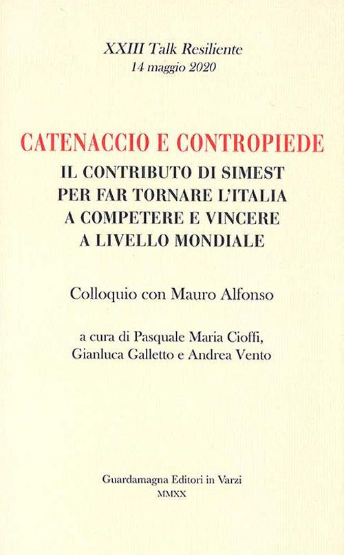 Catenaccio e contropiede. Il contributo di Simest per far tornare l'Italia a competere e vincere a livello mondiale. Colloquio con Mauro Alfonso - copertina