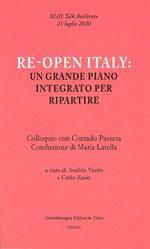 Re-open Italy: un grande piano integrato per ripartire. Colloquio con Corrado Passera