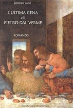 L' ultima cena di Pietro dal Verme
