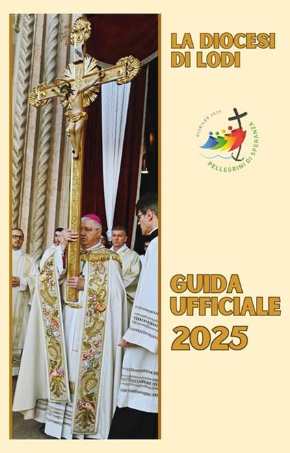 La diocesi di Lodi. Guida ufficiale 2025 - copertina
