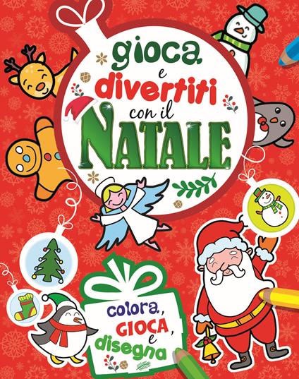 Gioca e divertiti con il Natale. Ediz. a colori - copertina