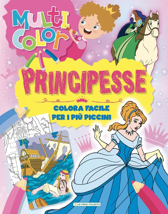 Principesse. Multicolor. Ediz. illustrata - copertina