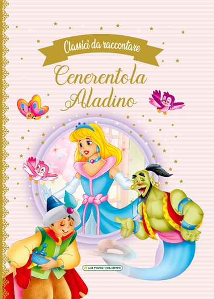 Cenerentola-Aladino. Classici da raccontare - copertina