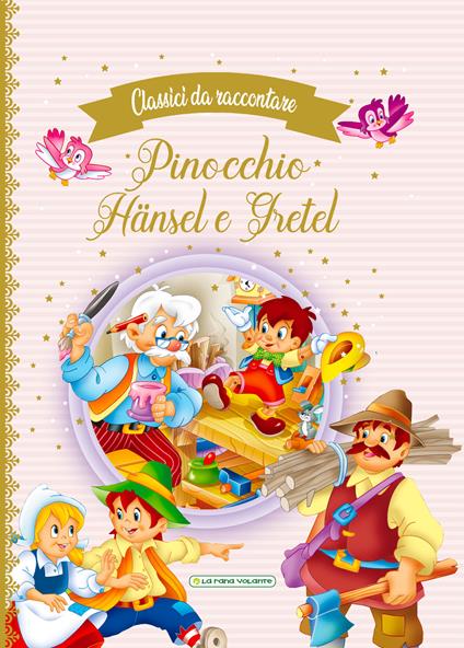 Pinocchio-Hänsel e Gretel. Classici da raccontare - copertina