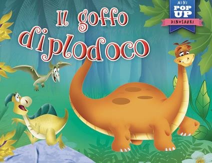 Il goffo diplodoco. Mini pop-up. Ediz. a colori - copertina