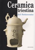 Ceramica triestina del Settecento