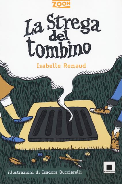 La strega del tombino. Ediz. ad alta leggibilità - Isabelle Renaud - copertina