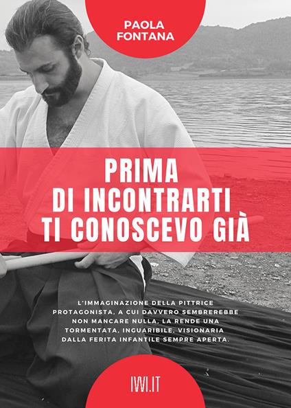 Prima di incontrarti ti conoscevo già - Paola Fontana - copertina