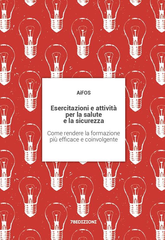 Esercitazioni e attività per la salute e la sicurezza. Come rendere la formazione più efficace e coinvolgente - AiFOS - copertina