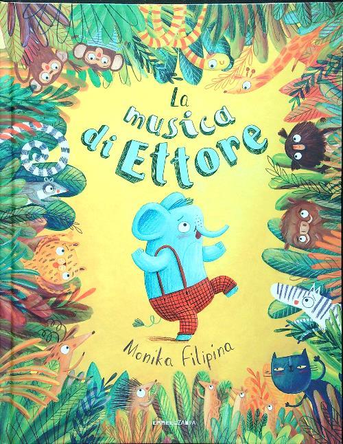 La musica di Ettore. Ediz. a colori