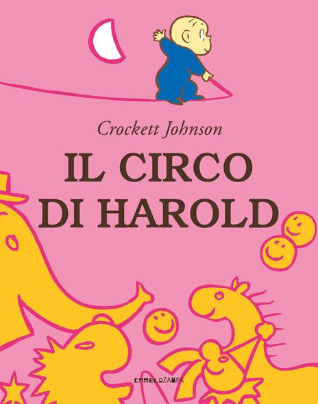 Il circo di Harold. Ediz. a colori - Crockett Johnson - copertina
