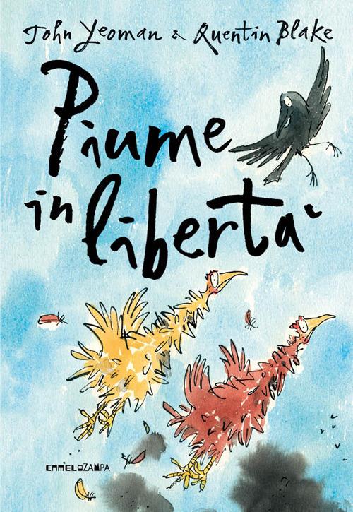 Piume in libertà. Ediz. ad alta leggibilità - John Yeoman - copertina