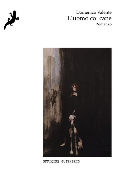 L'uomo col cane - Domenico Valente - copertina