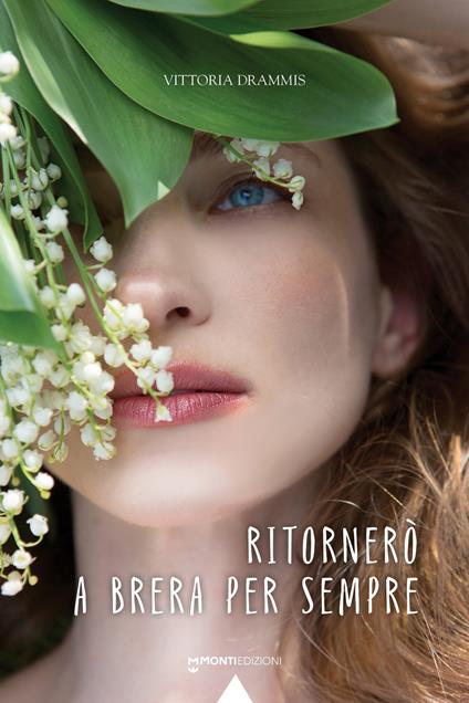 Ritornerò a Brera per sempre - Vittoria Drammis - copertina