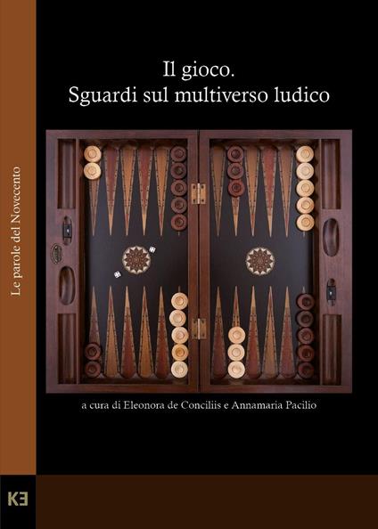 Il gioco. Sguardi sul multiverso ludico - copertina