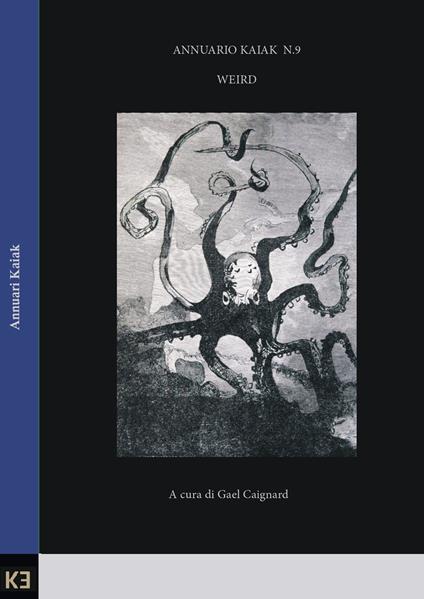 Weird. Annuario Kaiak. Vol. 9 - copertina