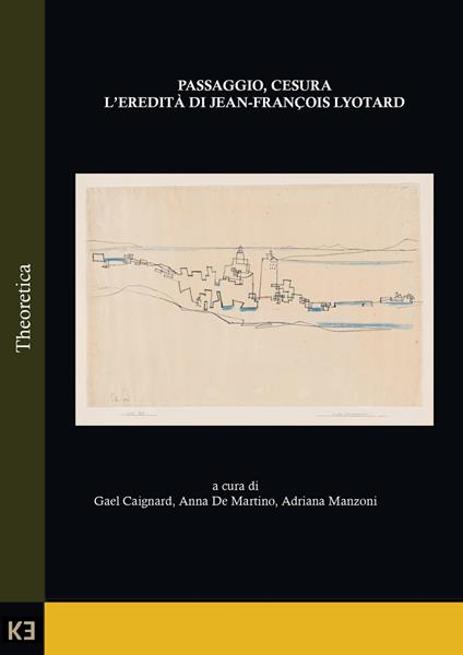 Passaggio, cesura. L'eredità di Jean-François Lyotard - copertina