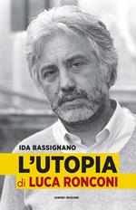 L' Utopia di Luca Ronconi