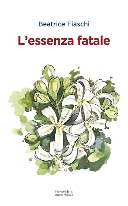 L'essenza fatale - Beatrice Fiaschi - copertina