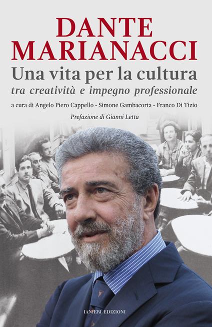 Dante Marianacci. Una vita per la cultura tra creatività e impegno professionale. Bibliografia essenziale 1970-2020 - copertina