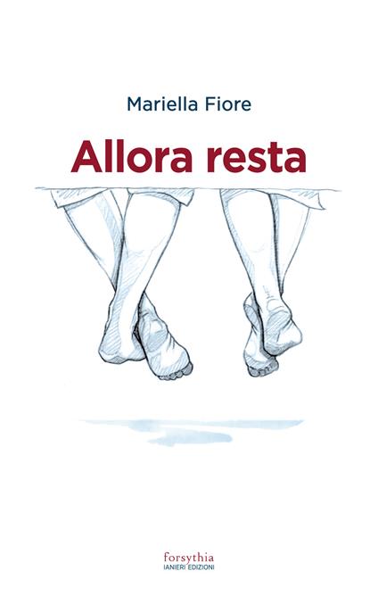 Allora resta - Mariella Fiore - copertina