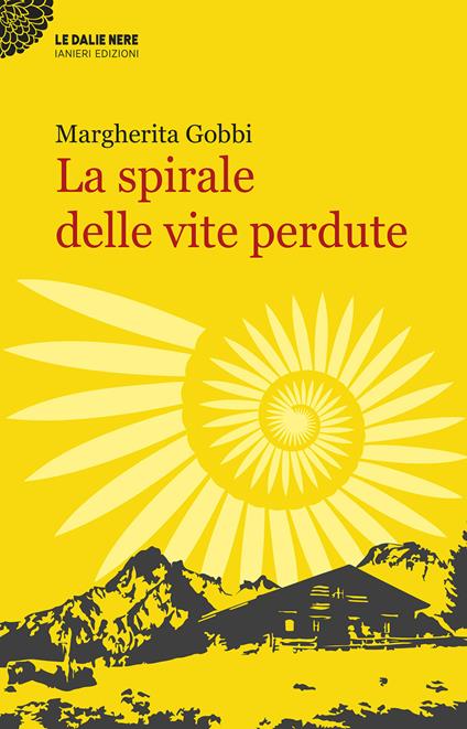 La spirale delle vite perdute - Margherita Gobbi - copertina