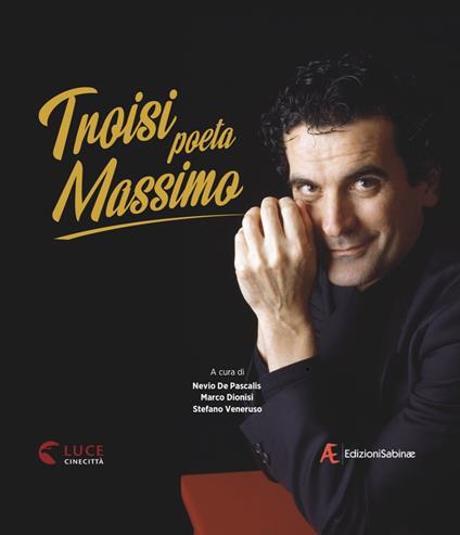 Troisi poeta Massimo. Ediz. illustrata - copertina