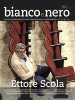 Bianco e nero. Rivista quadrimestrale del centro sperimentale di cinematografia (2021). Vol. 601: Ettore Scola.