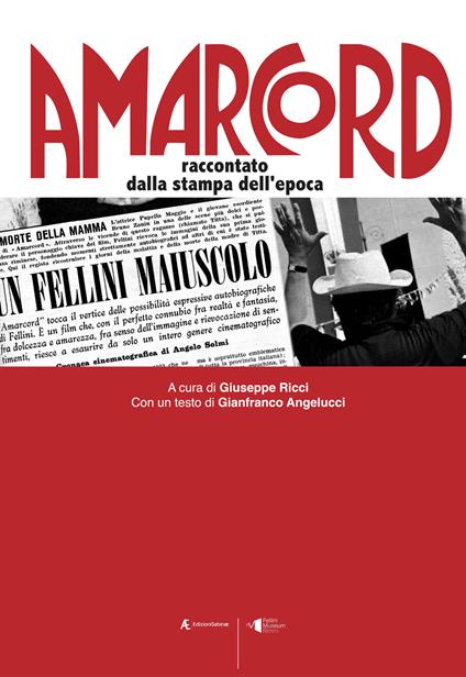 Amarcord. Raccontato dalla stampa dell'epoca - copertina