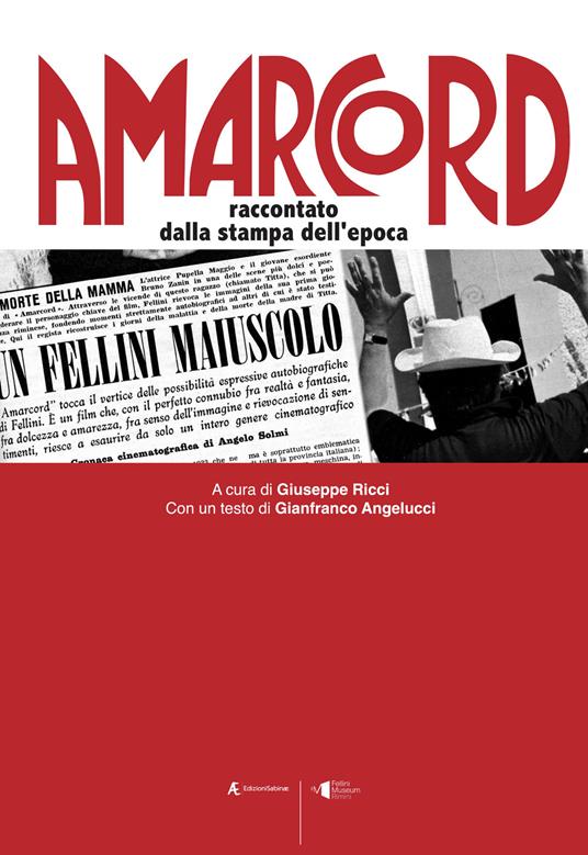 Amarcord. Raccontato dalla stampa dell'epoca - copertina