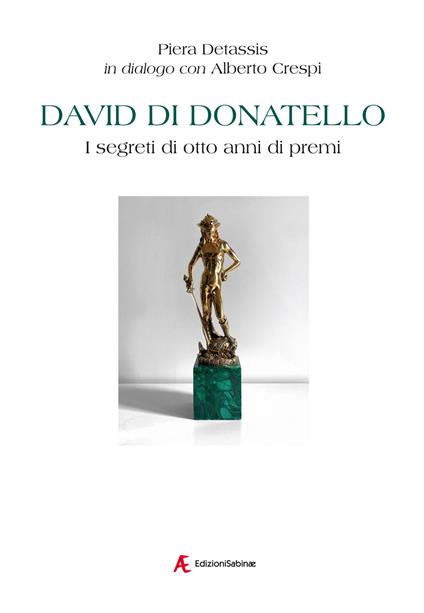 David di Donatello. I segreti di otto anni di premi - Piera Detassis,Alberto Crespi - copertina