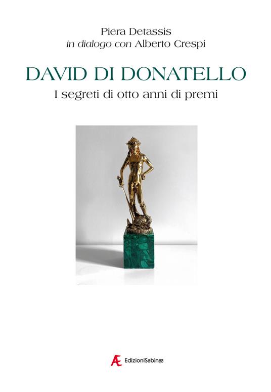 David di Donatello. I segreti di otto anni di premi - Piera Detassis,Alberto Crespi - copertina