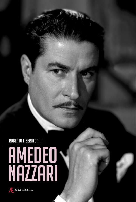 Amedeo Nazzari - Roberto Liberatori - copertina