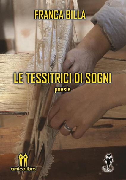 Le tessitrici di sogni - Franca Billa - copertina