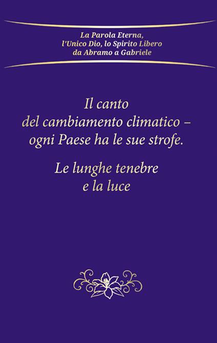 Il canto del cambiamento climatico. Ogni Paese ha le sue strofe. Le lunghe tenebre e la luce - Gabriele - copertina