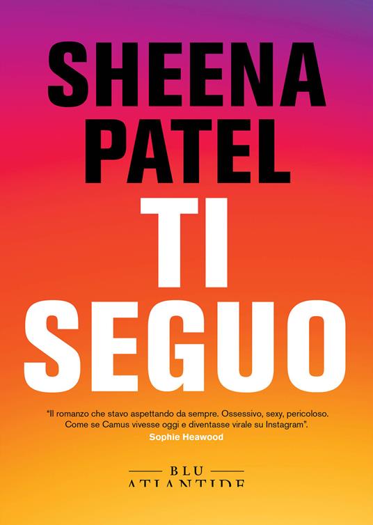 Ti seguo - Sheena Patel,Clara Nubile - ebook
